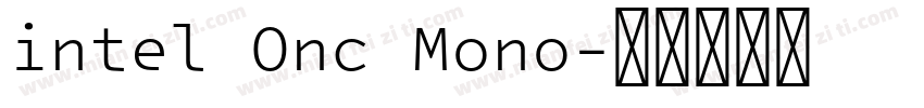 intel Onc Mono字体转换